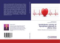 Bookcover of Antidiabetic activity of Nymphaea odorata in albino mice