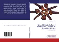 Buchcover von Uranyl Nitrate Induced Histological Changes of Digestive System