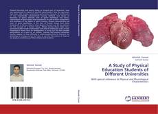 Buchcover von A Study of Physical Education Students of Different Universities