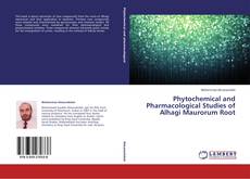 Phytochemical and Pharmacological Studies of Alhagi Maurorum Root kitap kapağı