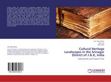 Capa do livro de Cultural Heritage Landscapes in the Srinagar District of J & K, India 