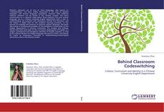 Portada del libro de Behind Classroom Codeswitching