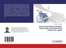 Copertina di Novel injectable hydrogel: optimized sustained drug release for Spine