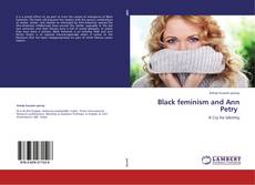 Black feminism and Ann Petry kitap kapağı