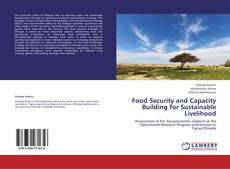 Food Security and Capacity Building for Sustainable Livelihood的封面