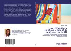 Capa do livro de Issue of Palestine`s statehood in light of its involvement in the UN 