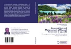 Bookcover of Conservation and Management of Natural Resources in Uganda