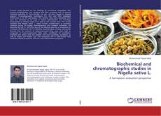 Buchcover von Biochemical and chromatographic studies in Nigella sativa L.