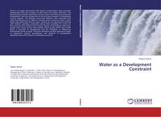 Capa do livro de Water as a Development Constraint 