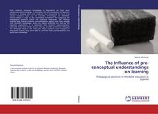 Buchcover von The Influence of pre-conceptual understandings on learning