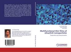 Обложка Multifunctional thin films of silica/ZnO nanoparticles