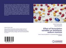 Copertina di Effect of formulation variables on diclofenac sodium matrices
