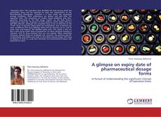 Buchcover von A glimpse on expiry date of pharmaceutical dosage forms