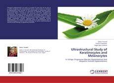 Capa do livro de Ultrastructural Study of Keratinocytes and Melanocytes 