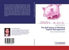 Capa do livro de The Ball Game of Working Capital Management 