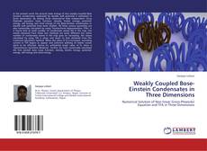 Обложка Weakly Coupled Bose-Einstein Condensates in Three Dimensions