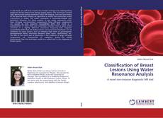 Buchcover von Classification of Breast Lesions Using Water Resonance Analysis