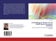 Portada del libro de Controlling an Avatar via an SSVEP Brain-Computer Interface