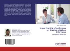 Portada del libro de Improving the effectiveness of teacher-selection interviews