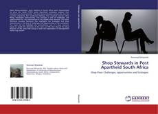 Portada del libro de Shop Stewards in Post Apartheid South Africa