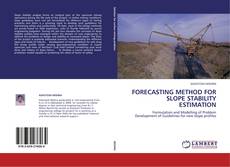 Bookcover of Forecasting method for slope stability estimation