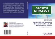 Capa do livro de Effect Of Trade Openness On Economic Growth Of Bangladesh Economy 