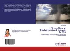 Climate Change, Displacement and Resource Conflict的封面