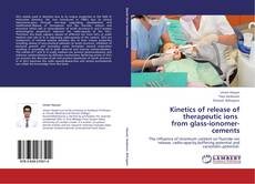Capa do livro de Kinetics of release of therapeutic ions   from glass-ionomer-cements 