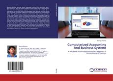 Portada del libro de Computerized Accounting And Business Systems