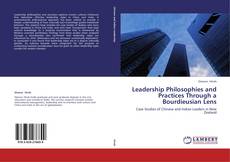 Portada del libro de Leadership Philosophies and Practices Through a Bourdieusian Lens