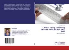 Couverture de Cardiac Injury Following Seizures Induced by Kainic Acid