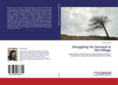 Couverture de Struggling for Survival in the Village