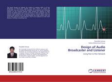 Couverture de Design of Audio Broadcaster and Listener