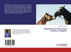 Dynamics of Intra-Party Politics in Nigeria kitap kapağı