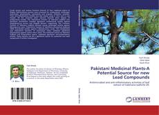 Couverture de Pakistani Medicinal Plants-A Potential Source for new Lead Compounds