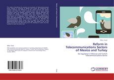Buchcover von Reform in Telecommunications Sectors of Mexico and Turkey