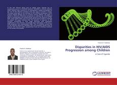 Couverture de Disparities in HIV/AIDS Progression among Children