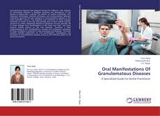 Buchcover von Oral Manifestations Of Granulomatous Diseases
