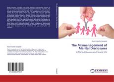 Copertina di The Mismanagement of Marital Disclosures
