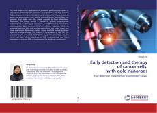 Capa do livro de Early detection and therapy of cancer cells   with gold nanorods 