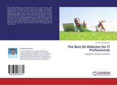Copertina di The Best 50 Websites for IT Professionals