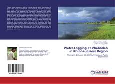 Buchcover von Water Logging at Vhabodah in Khulna-Jessore Region