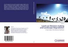 Couverture de Land-use Decision-making and Landscape Degradation