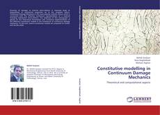 Couverture de Constitutive modelling in Continuum Damage Mechanics