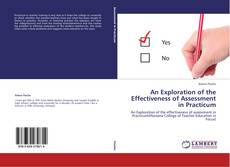 Buchcover von An Exploration of the Effectiveness of Assessment in Practicum
