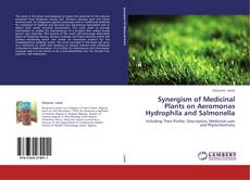 Copertina di Synergism of Medicinal Plants on Aeromonas Hydrophila and Salmonella