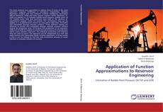 Bookcover of Application of Function Approximations to Reservoir Engineering