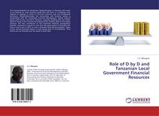 Buchcover von Role of D by D and Tanzanian Local Government Financial Resources