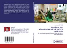 Capa do livro de Synthesis and characterization of SDC-CA electrolyte 