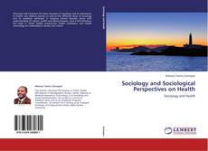 Portada del libro de Sociology and Sociological Perspectives on Health